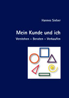 Meine Kunde und ich. Verstehen - Beraten - Verkaufen