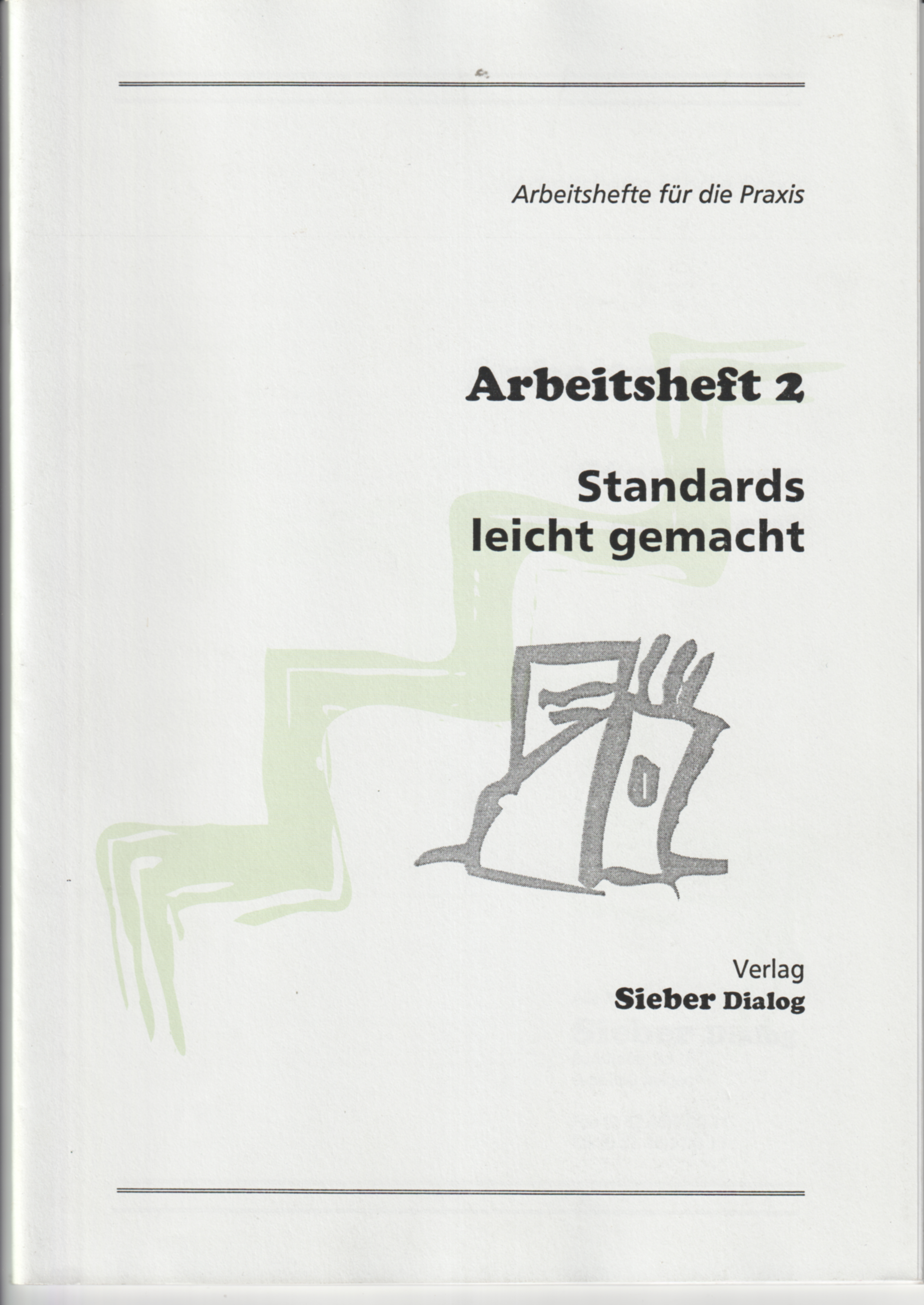 Standards erstellen leicht gemacht von Hannes Sieber