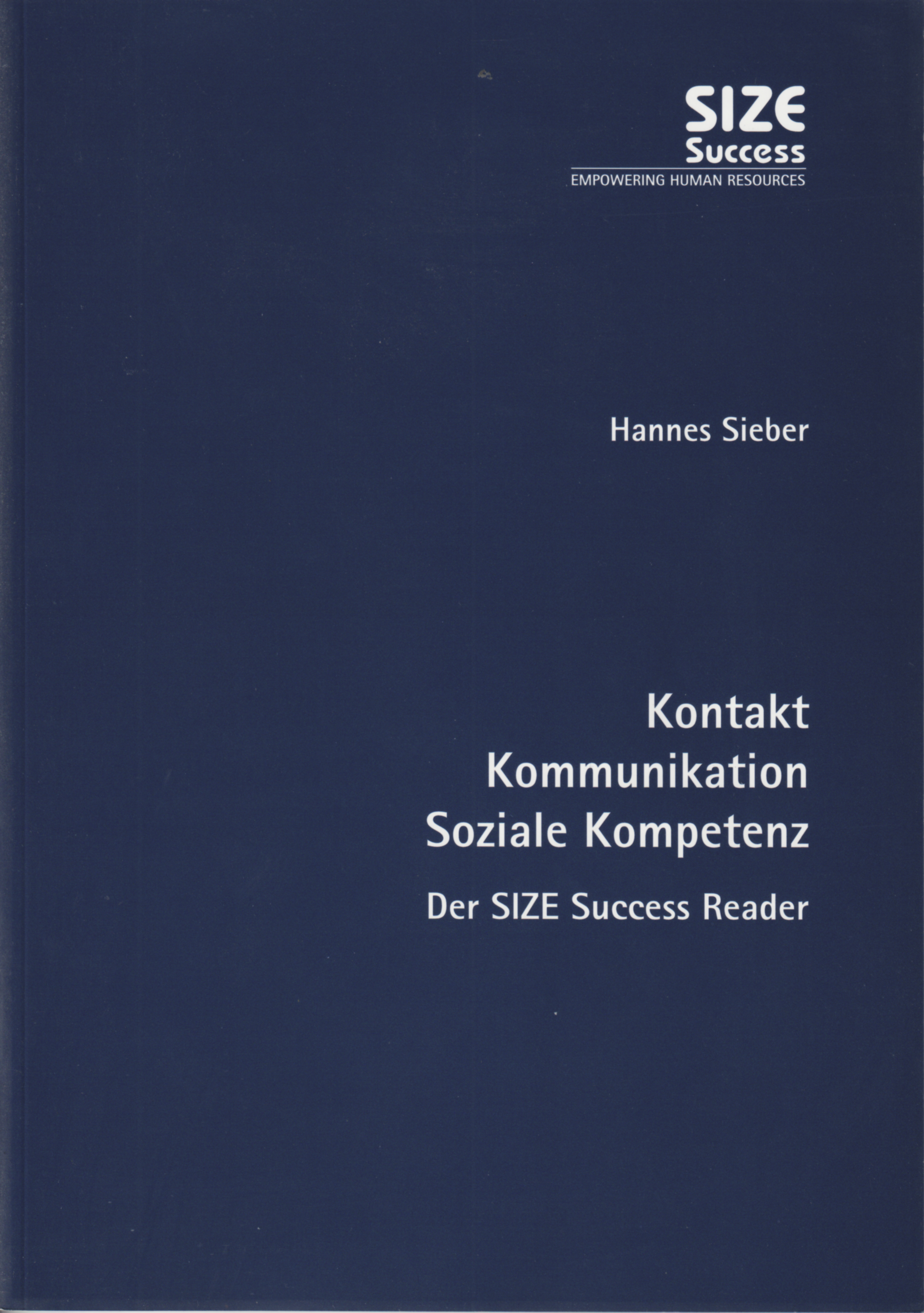 Der erste SIZE Success Reader - 2005 von Hannes Sieber