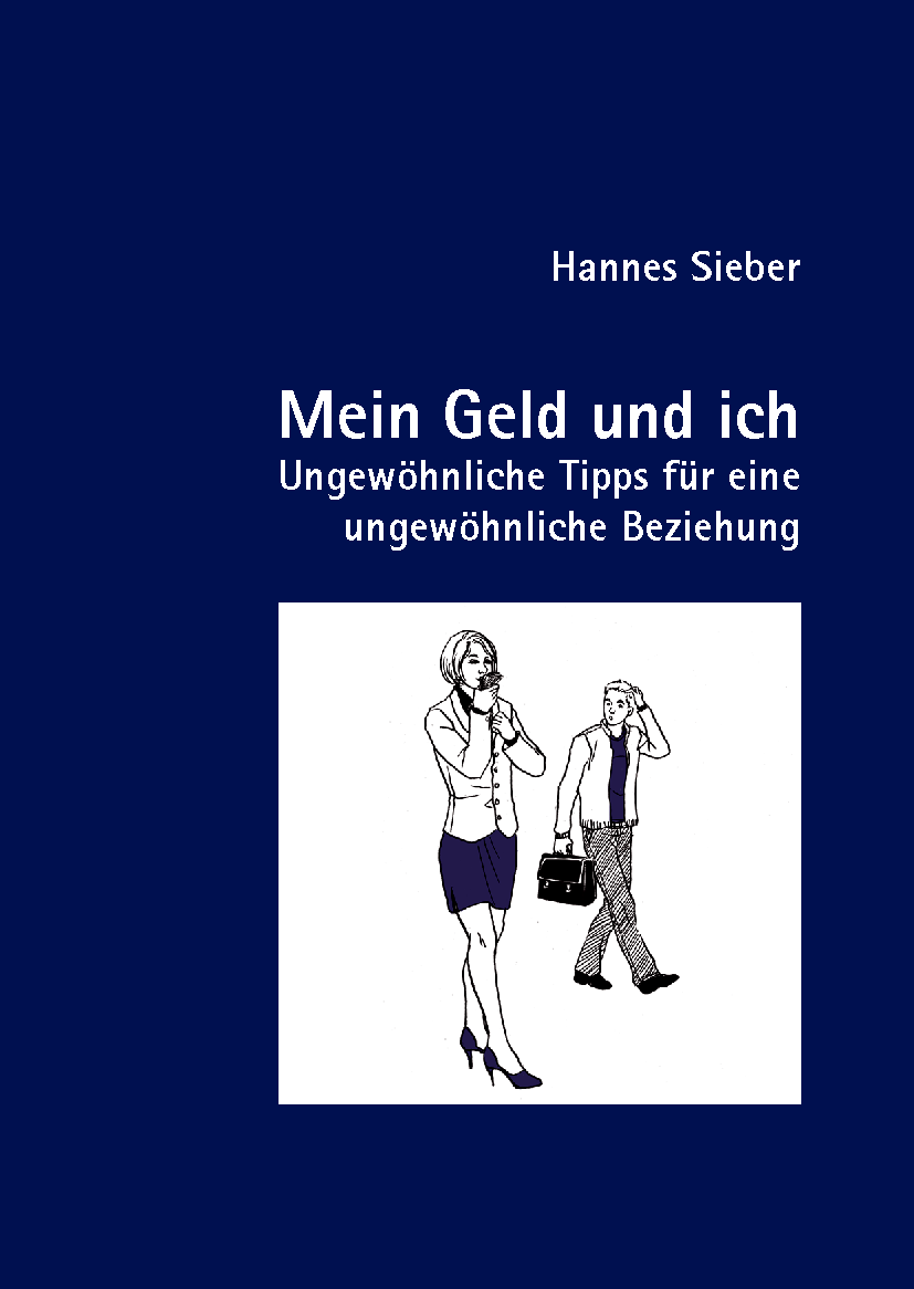 Persönlichkeits typische Tipps für den passenden Umgang mit Geld von Hannes Sieber